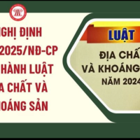 Nghị định 193/2025/NĐ-CP: Quy định chi tiết Luật Địa chất và Khoáng sản – Hướng đi mới cho ngành khai thác khoáng sản tại Việt Nam