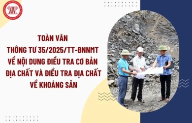 TT 35/2025/TT-BNNMT ngày 02/07/2025 Thông tư QUY ĐỊNH NỘI DUNG ĐIỀU TRA CƠ BẢN ĐỊA CHẤT, ĐIỀU TRA ĐỊA CHẤT VỀ KHOÁNG SẢN