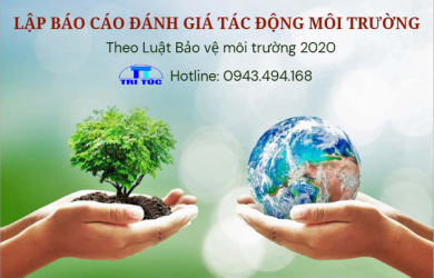 Lập hồ sơ báo cáo đánh giá tác động môi trường ĐTM
