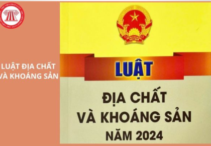 Luật Địa chất và khoáng sản 54/2024/QH15 ngày 29 tháng 11 năm 2024 
